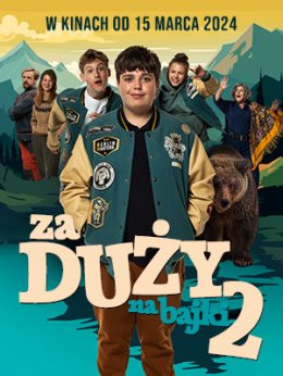 Nowy Dwór Gdański Wydarzenie Film w kinie Za DUŻY na bajki 2