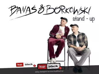 Elbląg Wydarzenie Stand-up Borkowski & Banaś: Nowe Programy