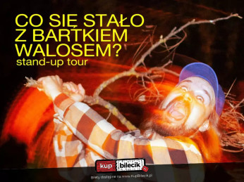 Elbląg Wydarzenie Stand-up Co się stało z Bartkiem Walosem stand-up comedy tour