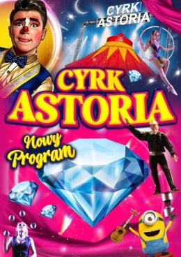Elbląg Wydarzenie Inne wydarzenie Cyrk Astoria - widowisko 2025 "Arena Cudów"