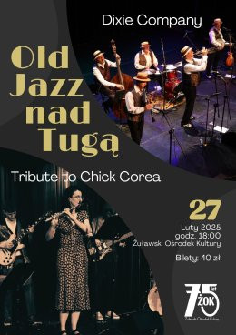 Nowy Dwór Gdański Wydarzenie Koncert Old Jazz Nad Tugą Tribute to Chick Core'a & Dixie Company - Żuławski Ośrodek Kultury