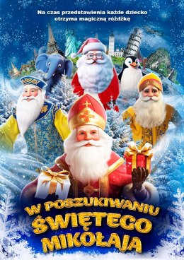 Elbląg Wydarzenie Inne wydarzenie W POSZUKIWANIU ŚWIĘTEGO MIKOŁAJA - Interaktywny Świąteczny Spektakl dla Dzieci