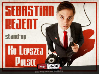 Elbląg Wydarzenie Stand-up Elbląg / Stand-up: Sebastian Rejent - Ku Lepszej Polsce / 11.06.2026 / g. 19:00