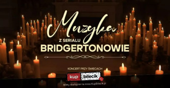 Elbląg Wydarzenie Koncert Kwartet smyczkowy w repertuarze muzyki z serialu "Bridgertonowie" przy świecach