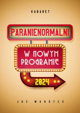 Braniewo Wydarzenie Kabaret Kabaret Paranienormalni - w programie "2024"