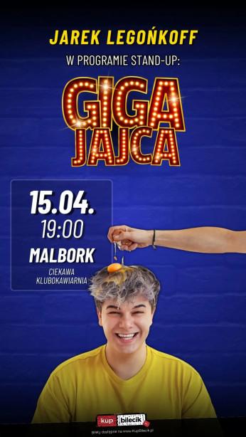 Malbork Wydarzenie Stand-up Stand up: Jarek Legońkoff w programie "GIGA JAJCA"